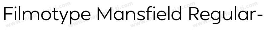 Filmotype Mansfield Regular字体转换